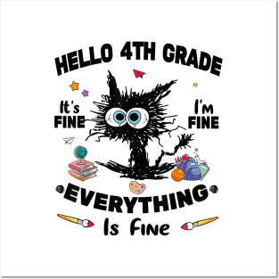 Black Cat Hello 4th Grade It's Fine I'm Fine Everything Is Fine Posters and Art